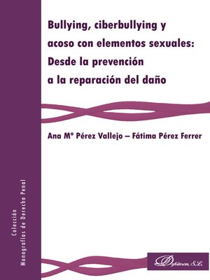 cover image of Bullying, ciberbullying y acoso con elementos sexuales